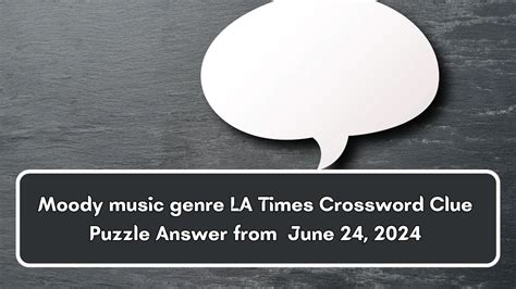 Moody Music Genre Crossword Clue: A Journey Through Emotional Reflections in Music